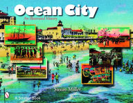 Title: Ocean City, N.J.: An Illustrated History, Author: Susan Miller