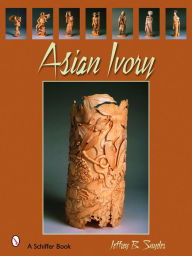 Title: Asian Ivory, Author: Jeffrey B. Snyder