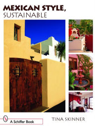 Title: Mexican Style, Sustainable, Author: Tina Skinner