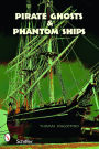 Pirate Ghosts and Phantom Ships: Haunts of New England's Shorelines