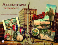 Title: Allentown Remembered, Author: Myra Yellin Outwater