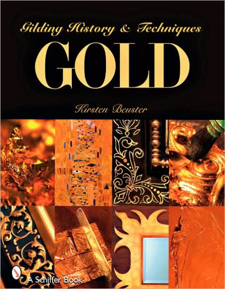 GOLD: Gilding History and Techniques