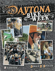 Title: Daytona Bike Week, Author: Donald D. Spencer