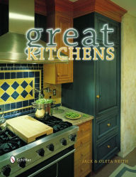 Title: Great Kitchens, Author: Jack & Oleta Neith