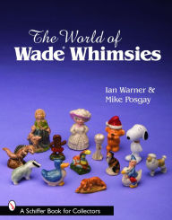 Title: The World of Wade Whimsies, Author: Ian Warner