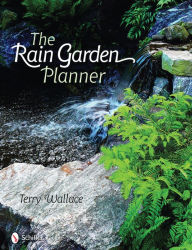 Title: The Rain Garden Planner, Author: Terry Wallace