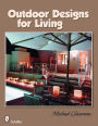 Outdoor Designs for Living