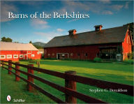 Title: Barns of the Berkshires, Author: Stephen G. Donaldson