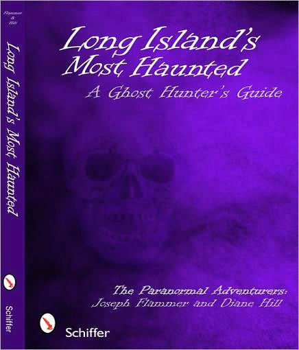 Long Island's Most Haunted: A Ghost Hunter's Guide