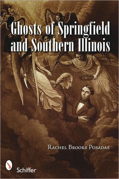 Ghosts of Springfield and Southern Illinois