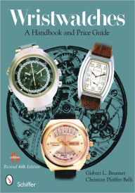 Title: Wristwatches: A Handbook and Price Guide, Author: Gisbert L. Brunner