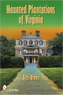 Haunted Plantations of Virginia