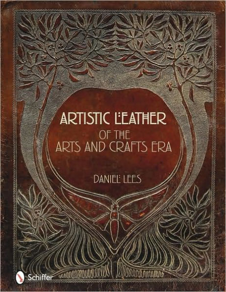 Artistic Leather of the Arts and Crafts Era