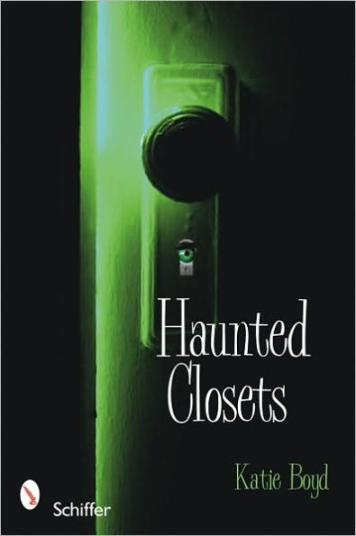 Haunted Closets: True Tales of "The Boogeyman"