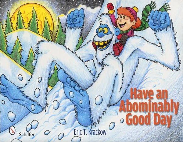 Have an Abominably Good Day