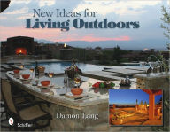 Title: New Ideas for Living Outdoors, Author: Damon Lang