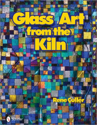 Title: Glass Art From the Kiln, Author: Rene Culler