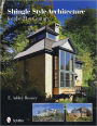 Shingle Style Architecture: for the 21st Century