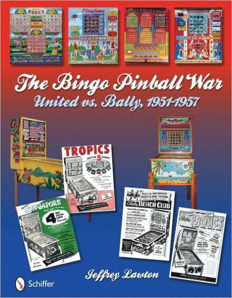 The Bingo Pinball War: United vs Bally, 1951-1957