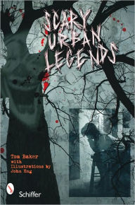 Title: Scary Urban Legends, Author: Tom Baker