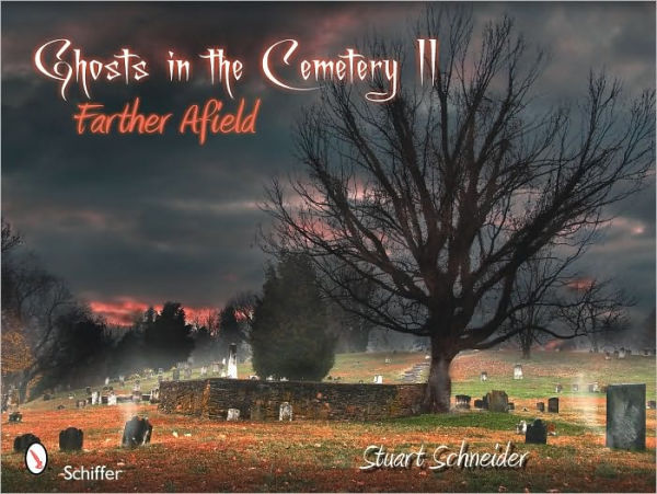 Ghosts in the Cemetery II: Farther Afield