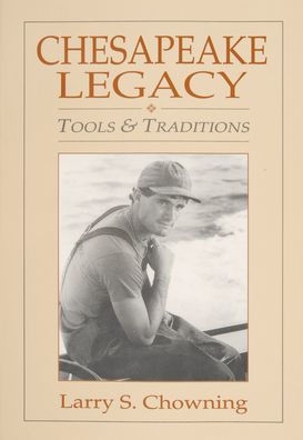 Chesapeake Legacy: Tools and Traditions