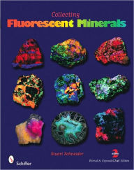 Title: Collecting Fluorescent Minerals, Author: Stuart Schneider