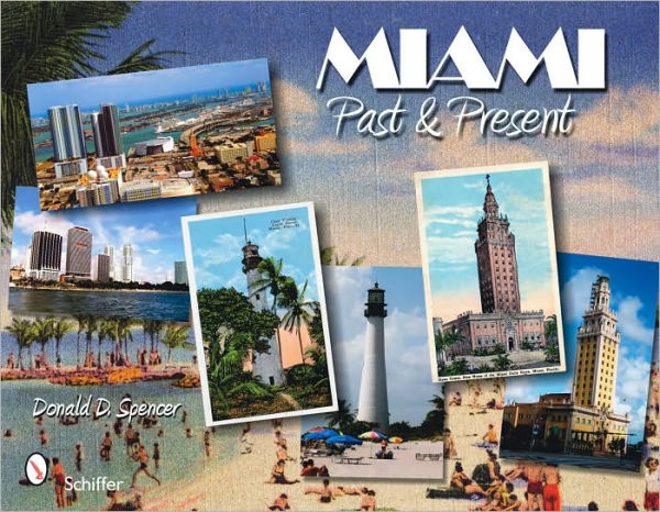 Miami: Past and Present: Past and Present