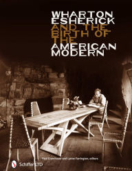 Title: Wharton Esherick and the Birth of the American Modern, Author: Paul Eisenhauer