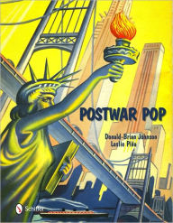 Title: Postwar Pop: Memorabilia of the Mid-20th Century, Author: Donald-Brian Johnson