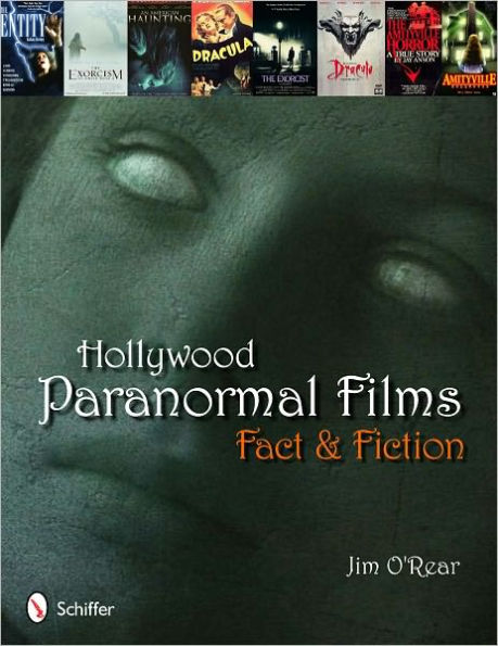 Hollywood Paranormal Films: Fact & Fiction