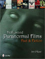 Hollywood Paranormal Films: Fact & Fiction