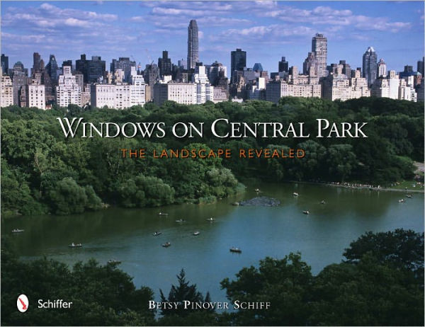 Windows on Central Park: The Landscape Revealed