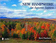 Title: New Hampshire: An Autumn Sojourn, Author: Ken Paulsen
