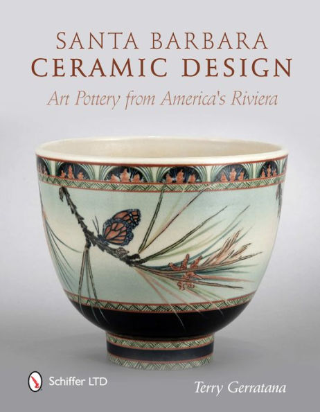 Santa Barbara Ceramic Design: Art Pottery from America's Riviera