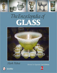 Title: The Encyclopedia of Glass, Author: Mark Pickvet