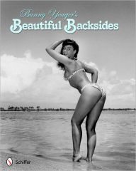 Title: Bunny Yeager's Beautiful Backsides, Author: Bunny Yeager