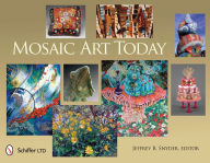 Title: Mosaic Art Today, Author: Jeffrey B. Snyder