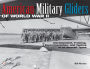 American Military Gliders of World War II: Development, Training, Experimentation, and Tactics of all Aircraft Types