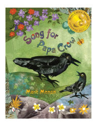 Title: Song for Papa Crow, Author: Marit Menzin