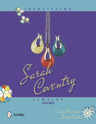 Title: Identifying Sarah Coventry Jewelry, 1949-2009, Author: Sandra Sturdivant