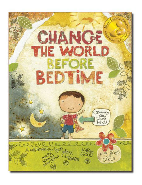 Change the World Before Bedtime