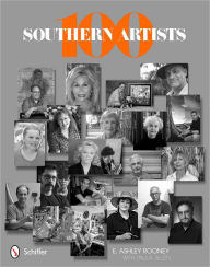 Title: 100 Southern Artists, Author: E. Ashley Rooney