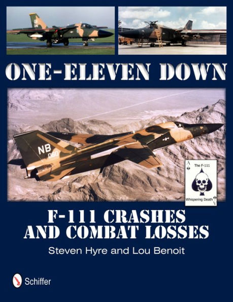 One-Eleven Down: F-111 Crashes and Combat Losses