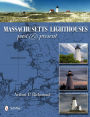 Massachusetts Lighthouses: Past & Present