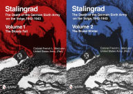 Title: Stalingrad: The Death of the German Sixth Army on the Volga, 1942-1943: Volume 1: The Bloody Fall . Volume 2: The Brutal Winter, Author: French MacLean
