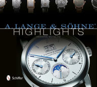 Title: A. Lange & Sohne Highlights, Author: Henning Mützlitz