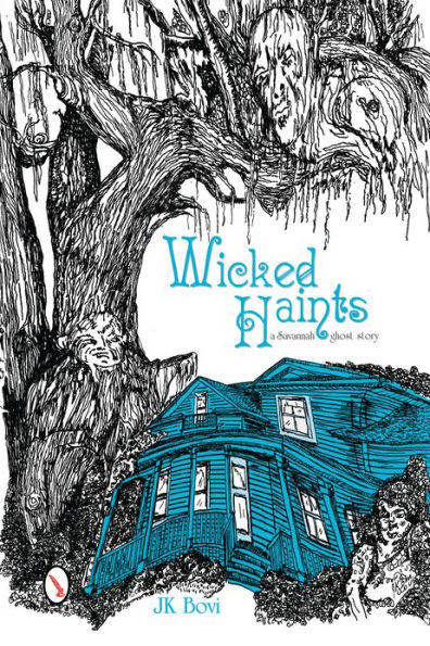 Wicked Haints: A Savannah Ghost Story