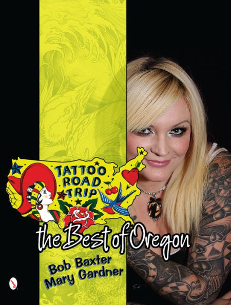 Tattoo Road Trip: The Best of Oregon