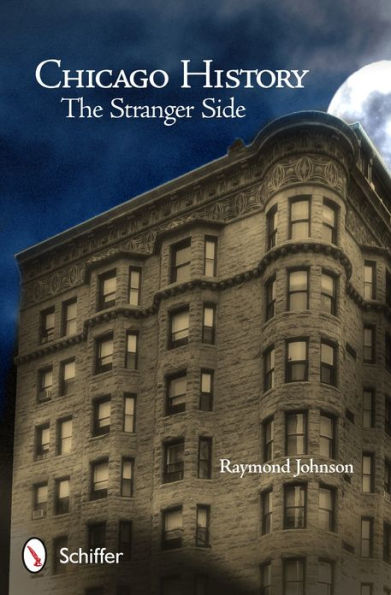 Chicago History: The Stranger Side: The Stranger Side